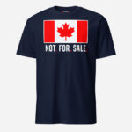 Front of Canada Is Not. For. Sale. navy unisex basic softstyle t-shirt showing Canada Flag with words 'Not. For. Sale.' below in white.