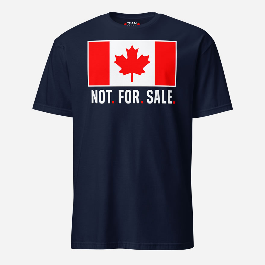 Front of Canada Is Not. For. Sale. navy unisex basic softstyle t-shirt showing Canada Flag with words 'Not. For. Sale.' below in white.