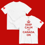 Keep-Calm-And-Canada-On-shirt-unisex-garment-dyed-heavyweight-t-shirt-white-front-back